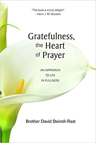 Gratefulness, The Heart Of Prayer Book Cover